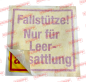 Preview: 93434 Aufkleber  "Fallstütze! Nur f.Leerabs."